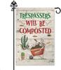 Hafhue Trespassers Will Be Composted Garden Ag, 12 X 18 Inch Double Sided Farmhouse Holiday Yard Lawn Decoration Ag, Sku WZZ