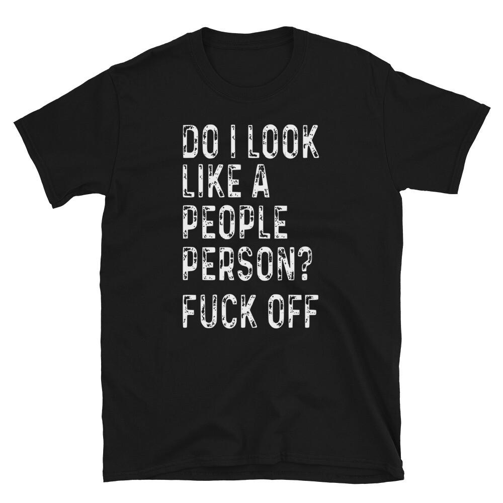 Coworker Office JokeDo I Look Like T-Shirt