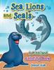 Книга Sea Lions and Seals : A Pinniped Coloring Book