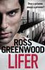 Книга Lifer : An Action-packed, Shocking Crime Thriller from Ross Greenwood
