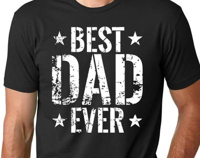 Father's Day Gift T-Shirt Best Dad Ever Gift For Father Tee Shirt