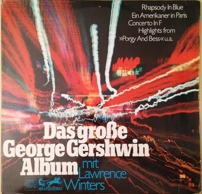 Грампластинка ДЖОРДЖ ГЕРШВИН ЛОУРЕНС УИНТЕРС Das Groe GeorgeGershwinAlbum 78333XK EURODISC 1962 Германия Классика Б/у