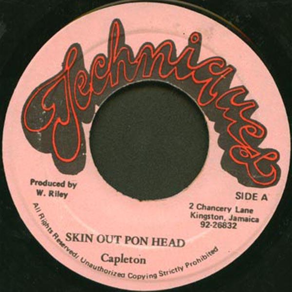 7inch Record CAPLETON / JUNIE RANKS - Skin Out Pon Head / Dutty Bungle NONE Techniques Jamaica Reggae, Ska & Dub Used