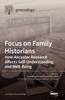 Книга Focus On Family Historians : How Ancestor Research Affects Self-Understanding and Well-Being