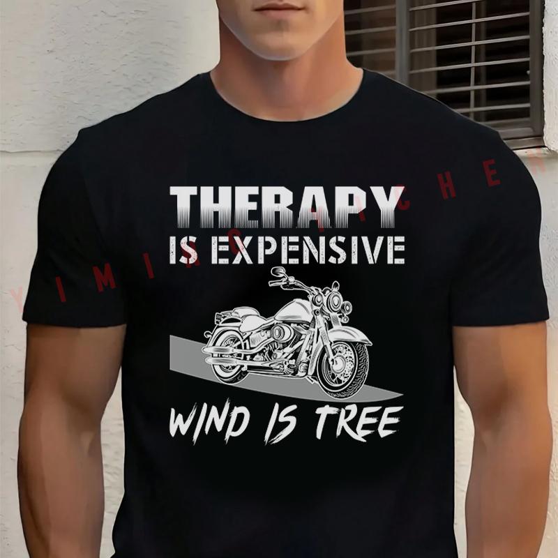 Therapy Is Expensive Wind Is Tree Motorcycle Fashion T-shirt Cotton Summer Short Sleeve Men's And Women's Trend Clothing Top Tee