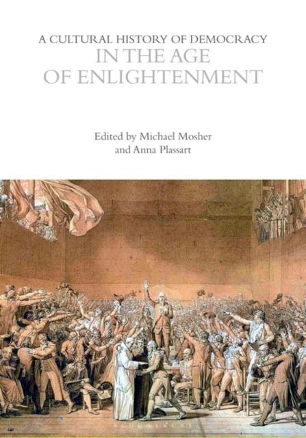 Книга A Cultural History of Democracy In the Age of Enlightenment