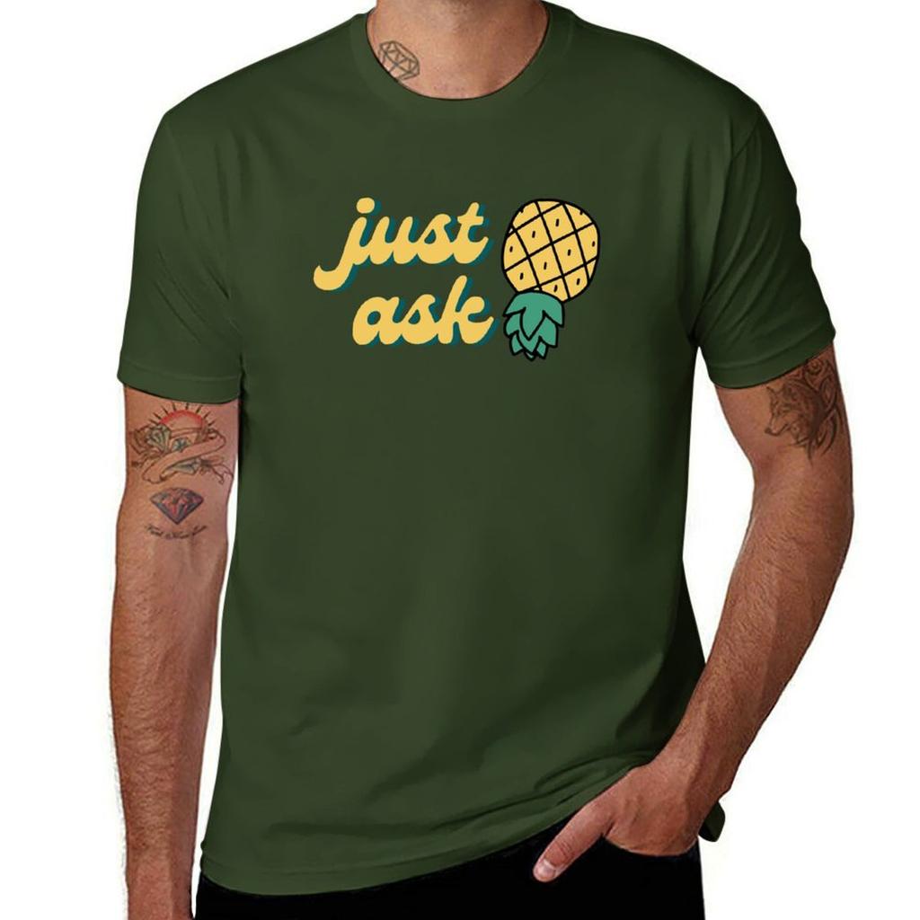 FUNNY SWINGERS UPSIDE DOWN PINEAPPLE JUST ASK Tshirt shirts graphic tees sweat sports fans t shirt for men