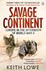 Книга Savage Continent : Europe In the Aftermath of World War II