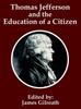 Книга Thomas Jefferson and the Education of a Citizen