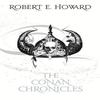The Conan Chronicles Volume 1 by Robert E Howard Paperback Book 9781857989960