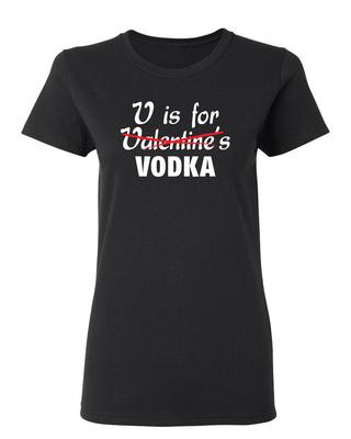 V Is For Vodka Sarcastic Novelty Graphics Funny Womens T-Shirt