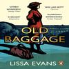 Old Baggage by Lissa Evans Paperback Book 9781784161217