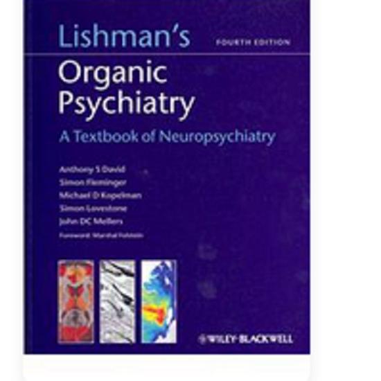 Lishman's Organic Psychiatry A Textbook Of Neuropsychiatry Paperback