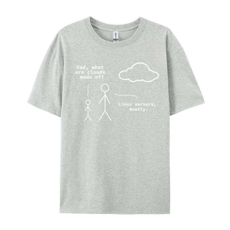 Fashion Dad What Are Clouds Made of Funny Linux Programmer Print T Shirt Fall Cotton Adult Top Tshirts Casual Print Tops Tees