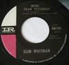 7inch Record SLIM WHITMAN - More Than Yesterday 66130 Imperial 1965 US Folk Used