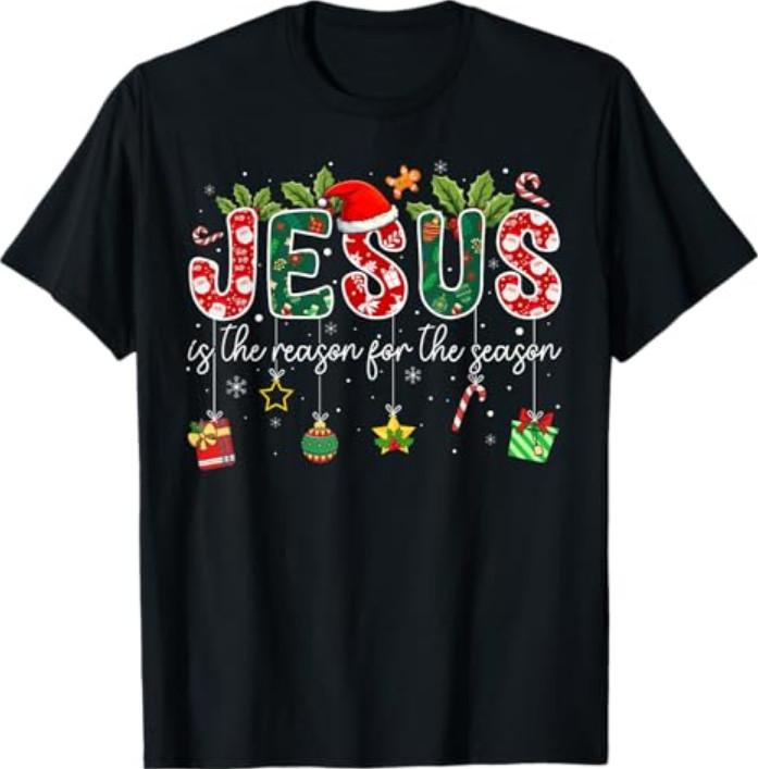 Jesus is The Reason for The Season Christmas Christian Xmas T-Shirt
