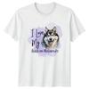 I Love My Alaskan Malamute Unisexs TShirt Alaskan Malamute Dog Owner