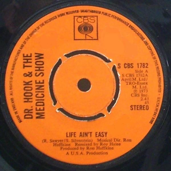 7-дюймовый рекорд DR. HOOK & THE MEDICINE SHOW - Жизнь нелегка SCBS1782 CBS 1974 Великобритания Рок Б/У