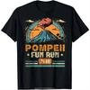 Pompeii Fun Run - География Вулканолог Футболка Вулканология Футболка унисекс с круглым вырезом большого размера Мужская одежда Футболка для фитнеса