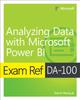 The Exam Ref DA-100 Analyzing Data with Microsoft Power BI Book