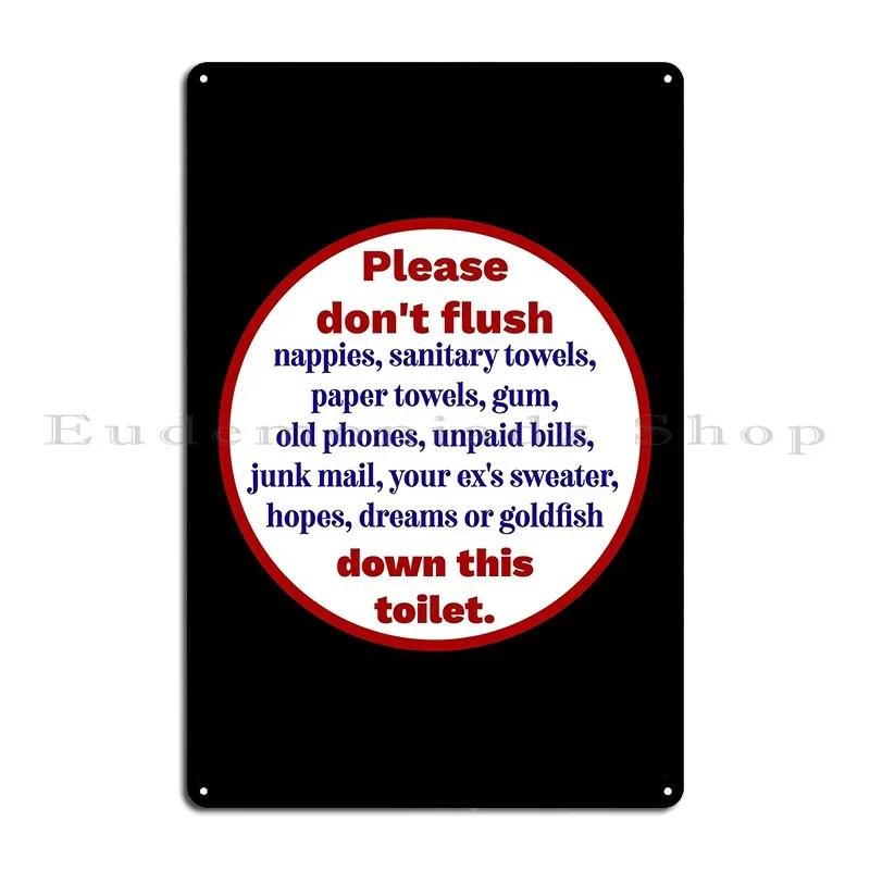 Do Not Flush Metal Plaque Poster Cinema Party Cave Personalized Wall Plaque Tin Sign Poster