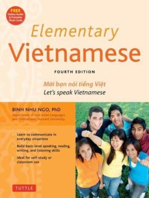 The Elementary Vietnamese : Let's Speak Vietnamese, Revised and Updated Fourth Edition (Free Online Audio and Printable Flash Cards) Book