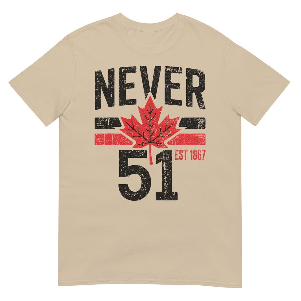 Never 51 Canada Is Not For Sale Est 1867 Proud Canadian Tshirt