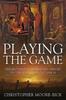 Книга Playing the Game : The British Junior Infantry Officer On the Western Front 1914-1918