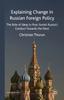 Книга Explaining Change In Russian Foreign Policy : The Role of Ideas In POST-SOVIET Russia's Conduct Towards the West