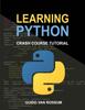 The Learning Python : Crash Course Tutorial Book