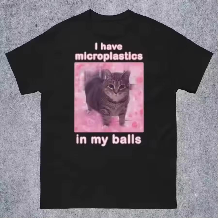 I Have Microplastics in My Balls Funny Cat Meme Haikyuu Women's Clothing Short Sleeve Round Neck Printing Pullover T-shirt