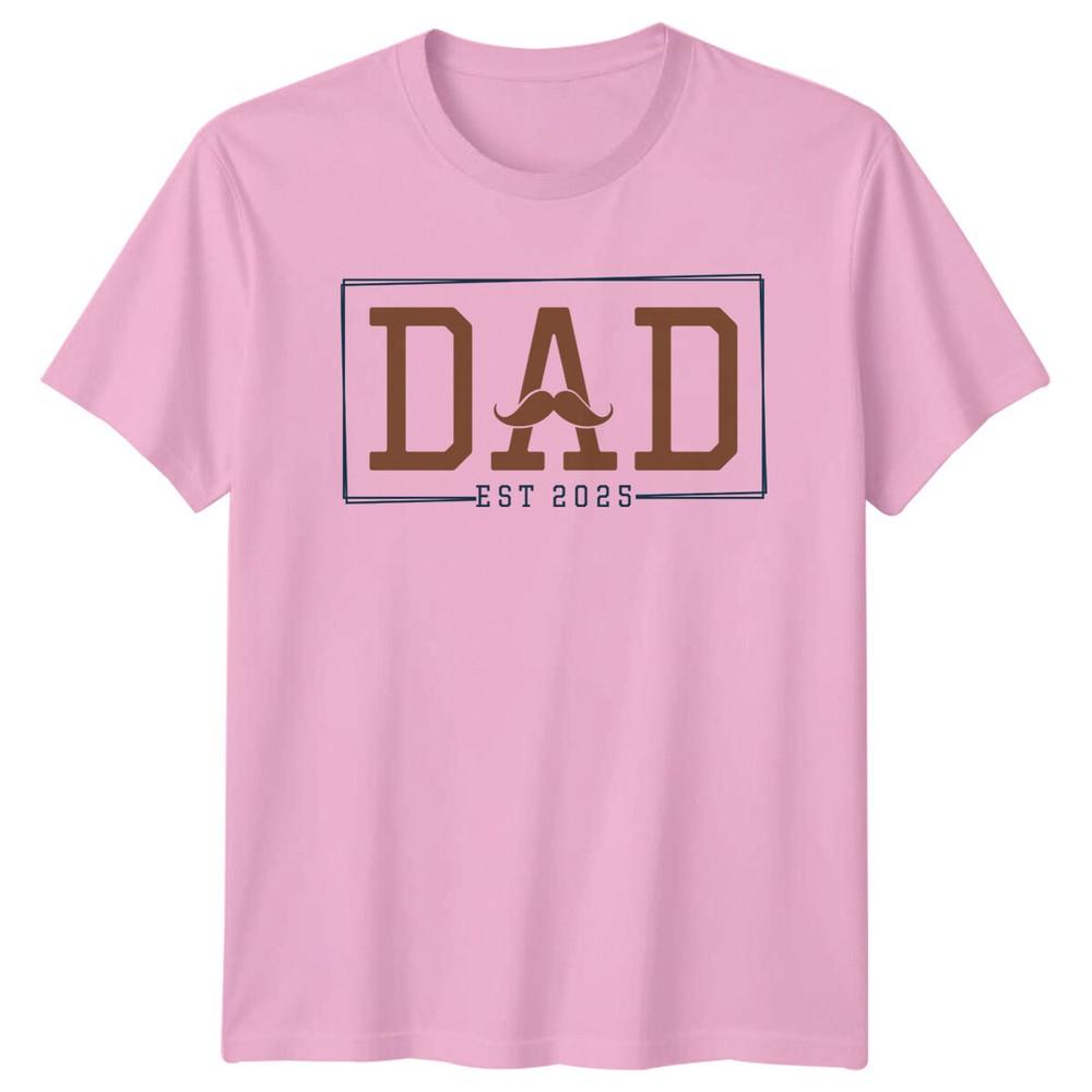 Dad Est 2025 Fathers Day Unisexs TShirt New Dad Gift