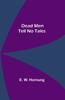 Книга Dead Men Tell No Tales by E. W. Hornung - Paperback