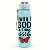1PC With God All Things Quote Text 750ml Color Plastic Sports Water Bottle Leakproof Flip Straw Lid For Sports Office Home Use