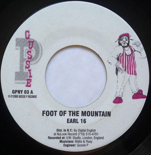 7inch Record EARL SIXTEEN - Foot Of The Mountain GPNY03 Gussie P Record 2000 US Reggae, Ska & Dub Used