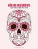 Книга Dia De Muertos Libro Para Colorear Para Ninos 1 : 1