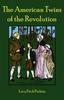 Книга The American Twins of the Revolution