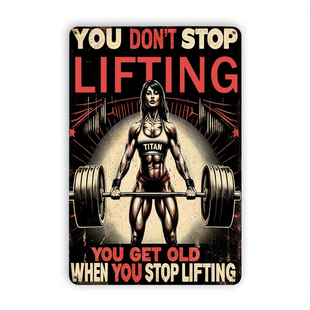 Hisun Tin Sign HD Tin Sign You Dont Stop Lifting When You Get Old Vintage Gym Quote Metal Poster Retro Wall Art for Fitness Room Decor