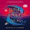 The Rise And Fall Of Aos by Danielle Lauren Paperback Book 9781739741051