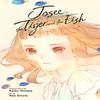 Josee the Tiger and the Fish Manga by Seiko Tanabe Paperback Book 9781975341732