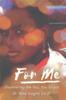 Книга For Me : Discovering the You, You Forgot