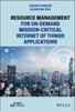 Книга Resource Management for On-Demand Mission-Critical Internet of Things Applications