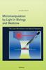 Книга Micromanipulation by Light In Biology and Medicine : The Laser Microbeam and Optical Tweezers
