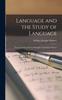 Книга Language and the Study of Language : Twelve Lectures On the Principles of Linguistic Science