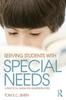 The Serving Students with Special Needs : A Practical Guide for Administrators Book