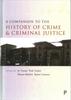 Книга A Companion To the History of Crime and Criminal Justice