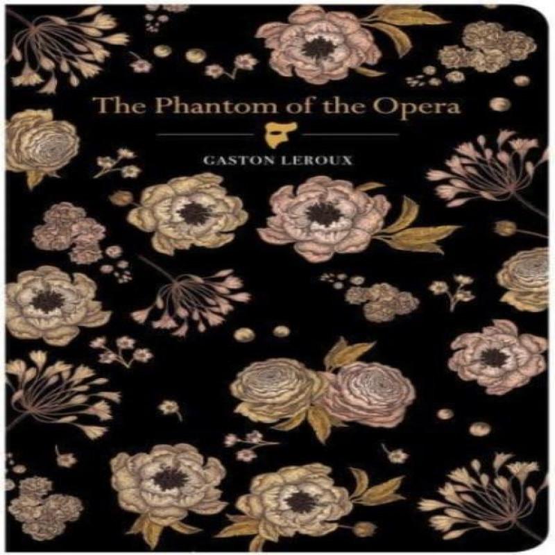The Phantom of the Opera by Gaston LeRoux Hardback Book 9781914602221