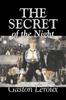 Книга The Secret of the Night by Gaston Leroux, Fiction, Classics, Action & Adventure, Mystery & Detective