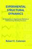 Книга Experimental Structural Dynamics : An Introduction To Experimental Methods of Characterizing Vibrating Structures