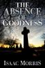 Книга The Absence of Goodness